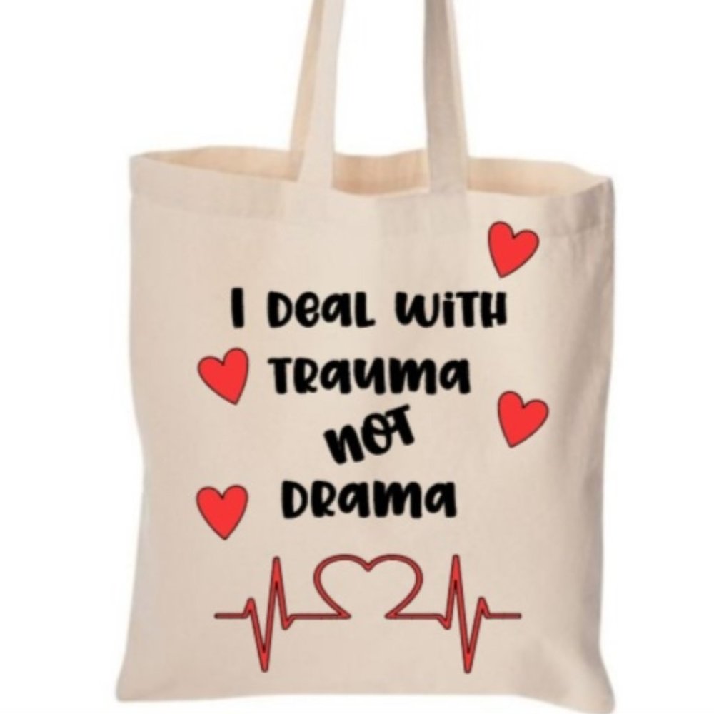 I deal with trauma not drama